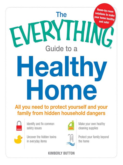 Title details for The Everything Guide to a Healthy Home by Kimberly Button - Available